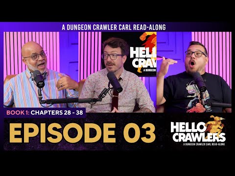 Level 02 | Ep 03 Dungeon Crawler Carl Ch 28 – 38