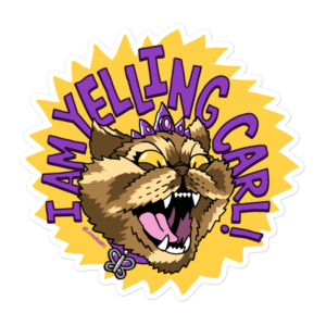 I AM YELLING CARL - Bubble-free stickers
