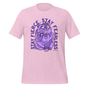 Stay Fierce - Unisex t-shirt
