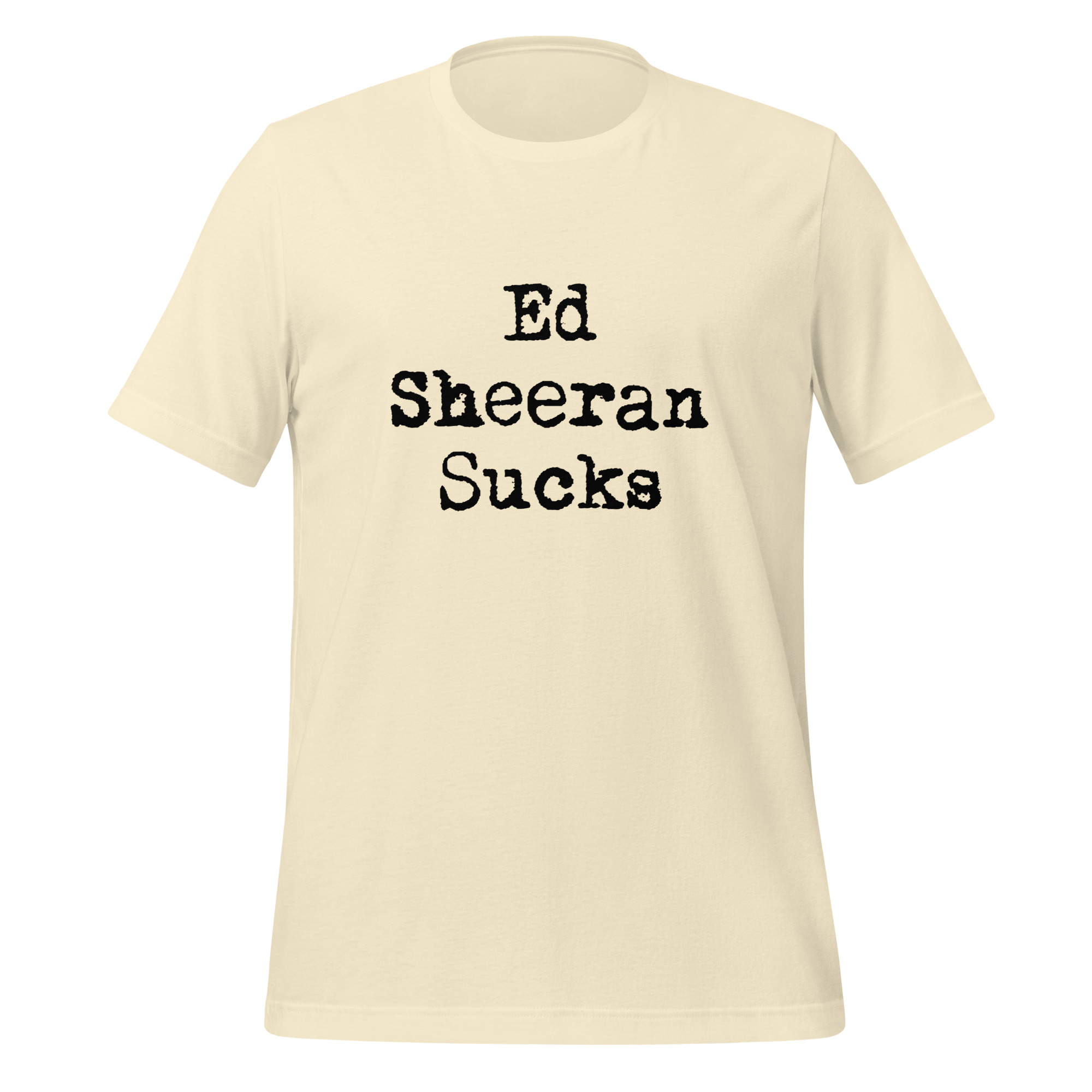 Ed Sheeran Sucks - Unisex t-shirt - Image 4